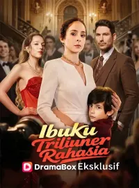 Ibuku Triliuner Rahasia (Sulih Suara)Drama Pendek