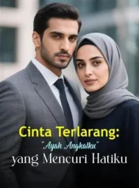 Sampul Novel Cinta Terlarang: "Ayah Angkatku" yang Mencuri Hatiku