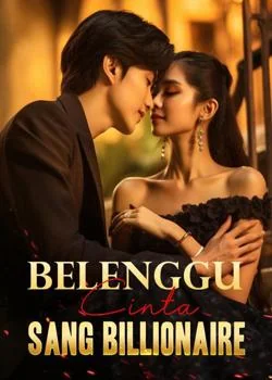 Belenggu Cinta Sang Billionaire