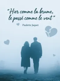 Couverture du roman Hier comme la brume, le passé comme le vent