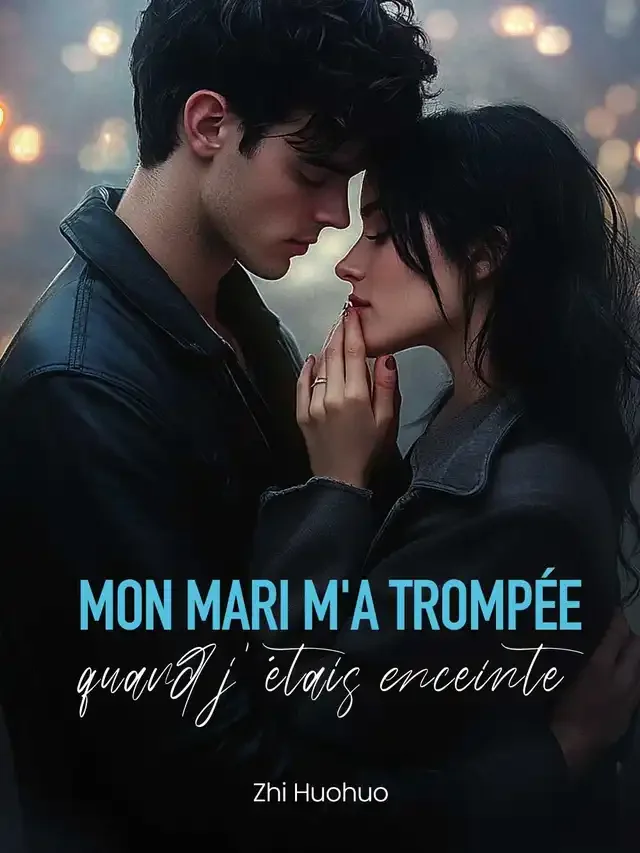 Couverture du roman Mon mari m'a trompée quand j'étais enceinte