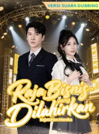 [Versi suara dubbing] Raja Bisnis yang Dilahirkan Kembali: Kenaikan Dia, Kejatuhan MerekaMini Seri