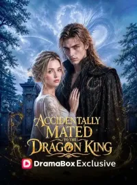 Accidentally Mated to the Dragon KingMini Series
