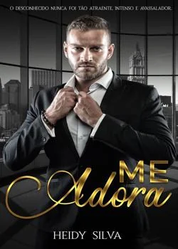 Capa do romance ME ADORA
