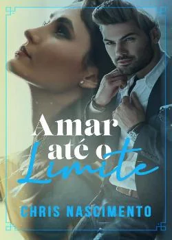 Capa do romance Amar até o Limite (Livro 1)