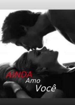 Capa do romance Ainda amo você 
