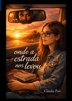 Capa do romance Onde a Estrada nos Levou