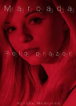 Capa do romance Marcada pelo prazer 