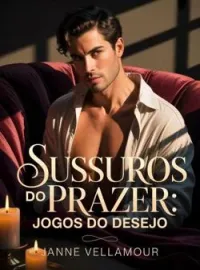 Capa do romance Sussurros do Prazer: Jogos do Desejo
