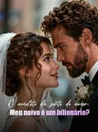 Capa do romance O amuleto da sorte do amor: Meu noivo é um bilionário?