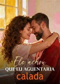 Capa do romance Ele achou que eu aguentaria calada