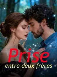 Couverture du roman Prise entre deux frères