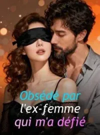 Couverture du roman Obsédé par l'ex-femme qui m'a défié
