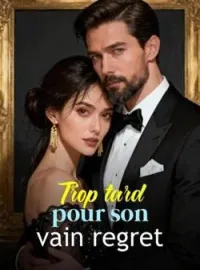 Couverture du roman Trop tard pour son vain regret