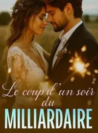 Couverture du roman Le coup d'un soir du Milliardaire