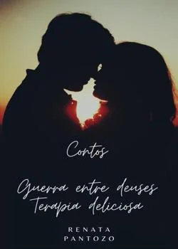 Capa do romance CONTOS: GUERRA ENTRE DEUSES - TERAPIA DELICIOSA