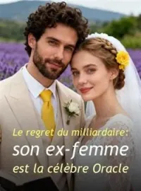 Couverture du roman Le regret du milliardaire: son ex-femme est la célèbre Oracle