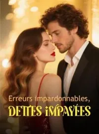 Couverture du roman Erreurs impardonnables, dettes impayées