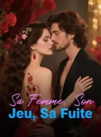 Couverture du roman Sa Femme, Son Jeu, Sa Fuite
