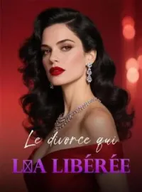 Couverture du roman Le divorce qui l'a libérée
