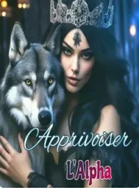 Apprivoiser l'Alpha déchu