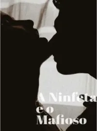 Capa do romance A Ninfeta e o Mafioso