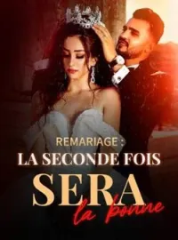 Couverture du roman Remariage : la seconde fois sera la bonne