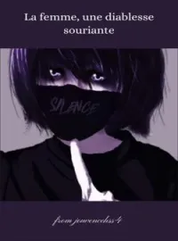 La femme, une diablesse souriante.