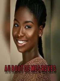 Couverture du roman Au bout de mes rêves 