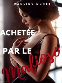 Couverture du roman ACHETÉE PAR LE MAFIOSO