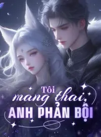 Bìa tiểu thuyết Tôi mang thai, anh phản bội