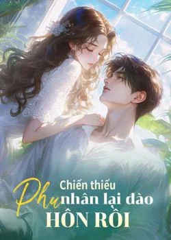 Bìa tiểu thuyết Chiến thiếu, phu nhân lại đào hôn rồi