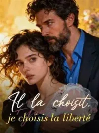 Couverture du roman Il la choisit, je choisis la liberté