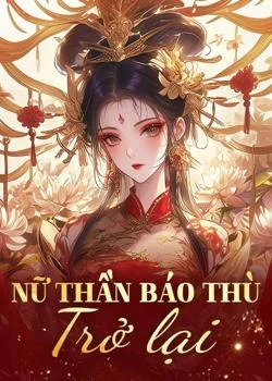 Bìa tiểu thuyết Nữ thần Báo thù Trở lại