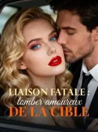 Couverture du roman Liaison fatale : tomber amoureux de la cible