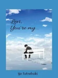 Couverture du roman Levi, you are my...
