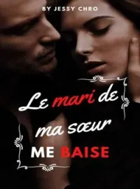 Couverture du roman Le mari de ma sœur me baise