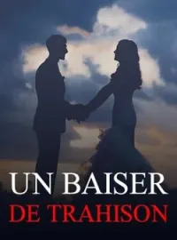 Couverture du roman Un baiser de trahison