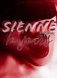 Couverture du roman Sienne et pour toujours