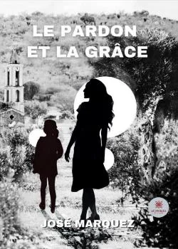 Couverture du roman Le pardon et la grâce