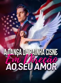 A Dança da Rainha Cisne em Direção ao Seu AmorMini Séries