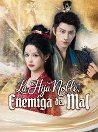 La hija noble, enemiga del malMiniseries
