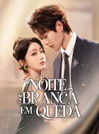 Noite Branca em QuedaMini Séries