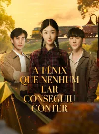 A Fênix Que Nenhum Lar Conseguiu ConterMini Séries
