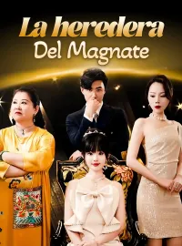 La heredera del magnateMiniseries