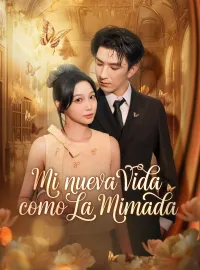 Mi nueva vida como la mimadaMiniseries