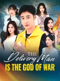 The Delivery Man is the God of WarMini Series