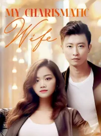 My Charismatic WifeShort Dramas