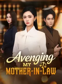 Avenging My Mother-In-LawMini Series