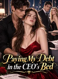 Paying My Debt in the CEO's Bed Novel Cover